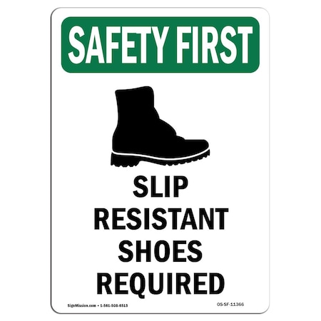 OSHA SAFETY FIRST Sign, Slip Resistant Shoes W/ Symbol, 18in X 12in Rigid Plastic